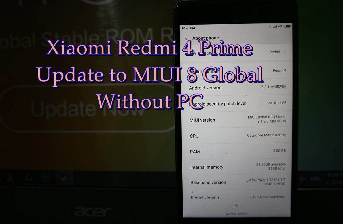 Cara Update ROM Global Redmi 4 Prime Tanpa PC