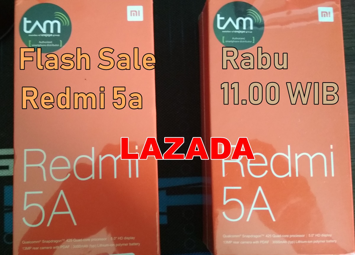 Jangan Lupa Besok Rabu Ada Flash Sale Redmi 5A!!