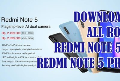 Download ROM Redmi Note 5 Note 5 Pro